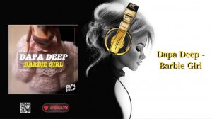 Dapa Deep - Barbie Girl