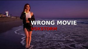 Voxstorm - Wrong Movie
