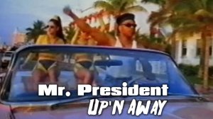 Mr. President — Up'n Away (1994)
