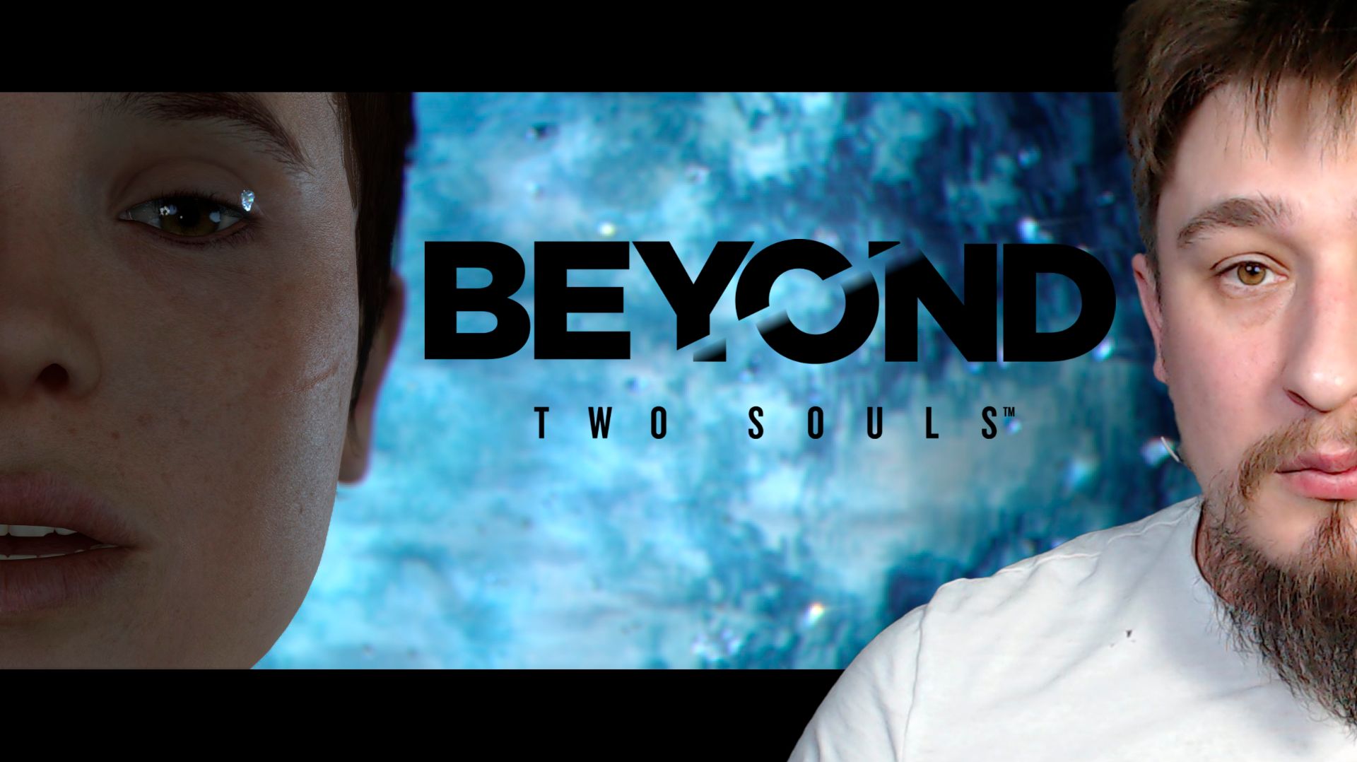 ОЛАЧАН! ▶ BEYOND: TWO SOULS №1