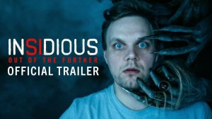 Insidious: Out of the Further – Официальный трейлер (2026) | Хоррор от Blumhouse