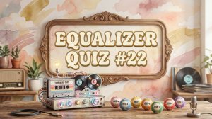 🎧 EQUALIZER QUIZ №22. Музыкальный квиз, угадай мелодию