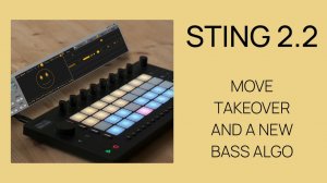 Ableton Move Takeover: Mode and Bass Algorithm | Sting v2.2 Update