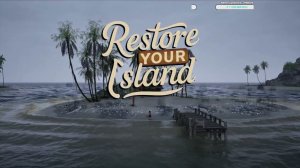 Restore Your Island # 1 прохождение