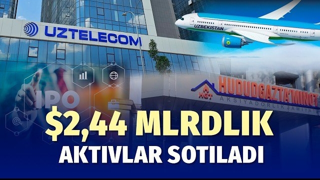  Qator davlat kompaniyalari sotuvga chiqariladi