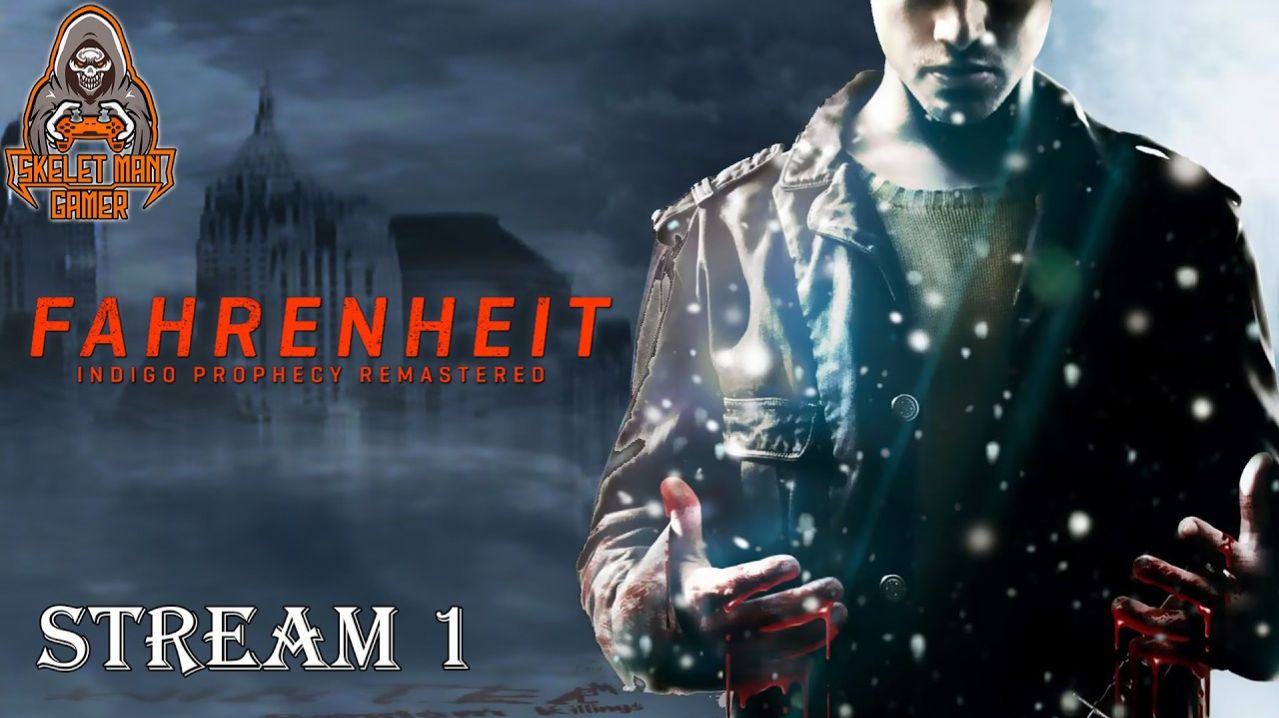 Fahrenheit: Indigo Prophecy Remastered (PC) | STREAM 1