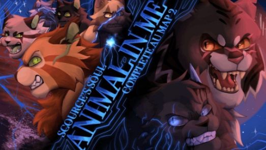 ANIMAL IN ME || Scourge's Soul || Complete AU MAProject (КОТЫ ВОИТЕЛИ МАП ПЕРЕЗАЛИВ)