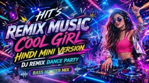 ᕼITS ᖇEᗰI᙭ ᗰᑌSIᑕ🔥ᑕOOᒪ GIᖇᒪ ᕼIᑎᗪI ᗰIᑎI ᐯEᖇSIOᑎ🔥ᗪᒍ ᖇEᗰI᙭ ᗪᗩᑎᑕE ᑭᗩᖇTY🔥ᗷᗩSS ᕼᑌᑎTEᖇ ᗰI᙭