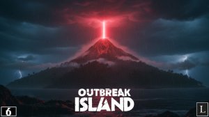 Самый ранний доступ из всех что я видел! Outbreak Island #6