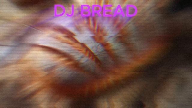 DJ BREAD эдит