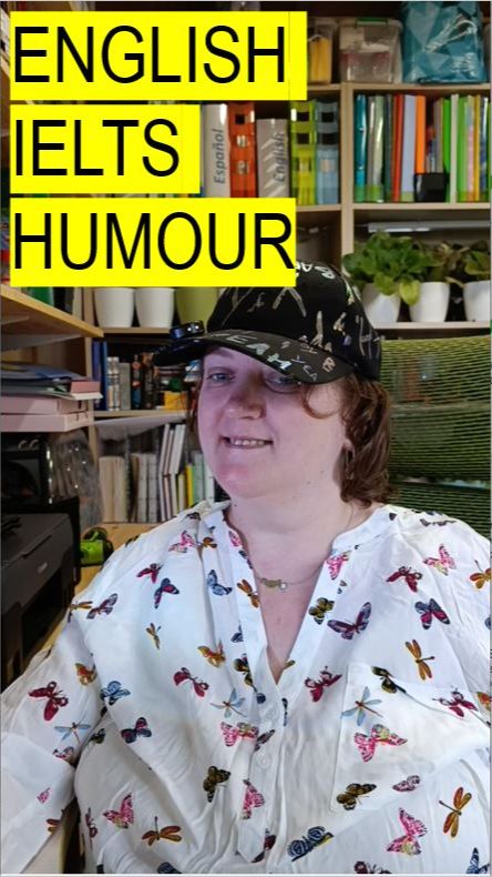 ENGLISH IELTS HUMOUR