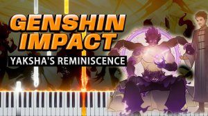 Yaksha's Reminiscence (Genshin Impact) 【 КАВЕР НА ПИАНИНО 】