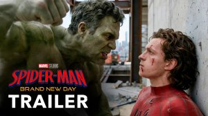 Человек-паук 4: Новый день (Трейлер 2026)