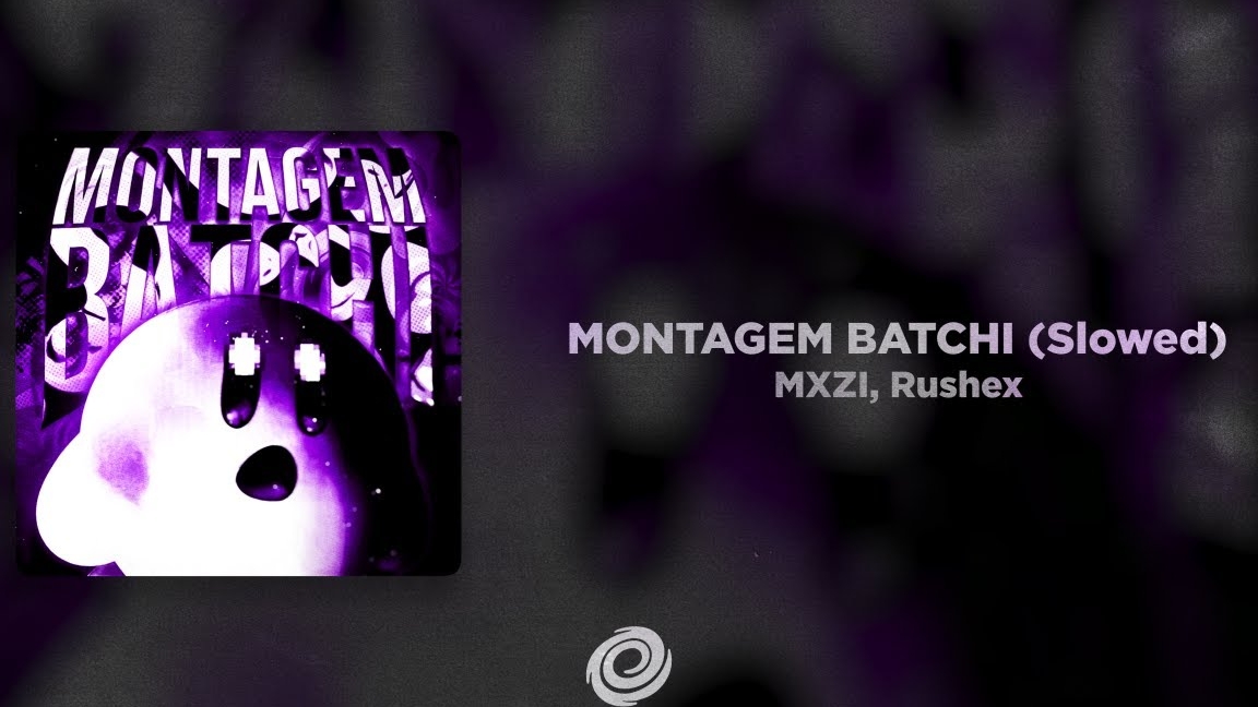 MONTAGEM BATCHI (Slowed)