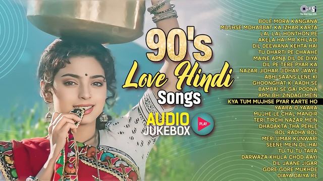 90s Love Hindi Songs  90s Hits Hindi Songs  Old Hindi Songs  Evergreen Bollywood Hits Jukebox