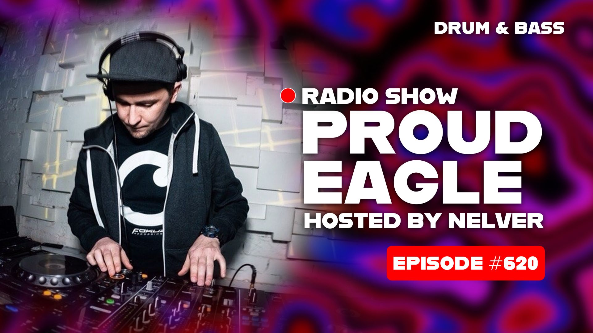 Drum & Bass | Nelver - Proud Eagle Radio Show #620 [Pirate Station Radio] (15-04-2026)