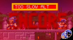 Sonic.EXE ALT ENCORE Too Slow