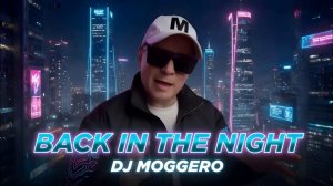 DJ Moggero - Back In The Night