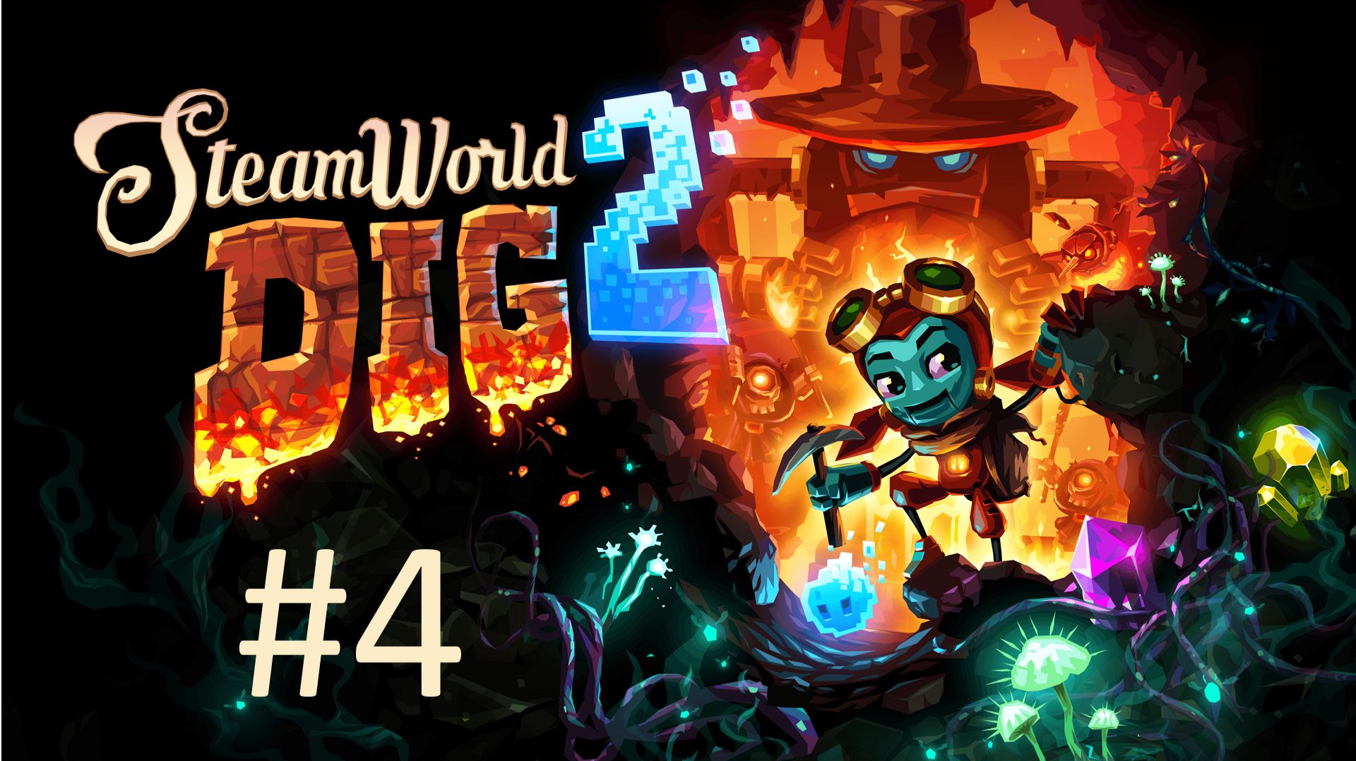 Прохождение SteamWorld Dig 2 - Часть 4