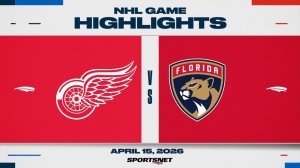 NHL Highlights ｜ Red Wings vs. Panthers - April 15, 2026