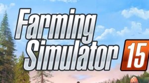 фермер симулятор 15 ... начало прохождения ... село СОСНОВКА ...