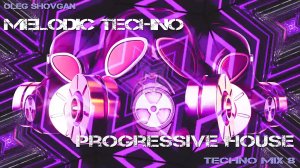 OLEG SHOVGAN - TECHNO MIX 8 #techno #melodictechno #progressivehouse