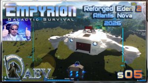 Empyrion 2026 +DLC🚀 RE 2 🤖 Atlantis NOVA 🌌s05 AD Astra 🛫