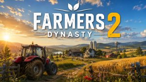 🔴Farmers Dynasty 2🔴Первый взгляд
