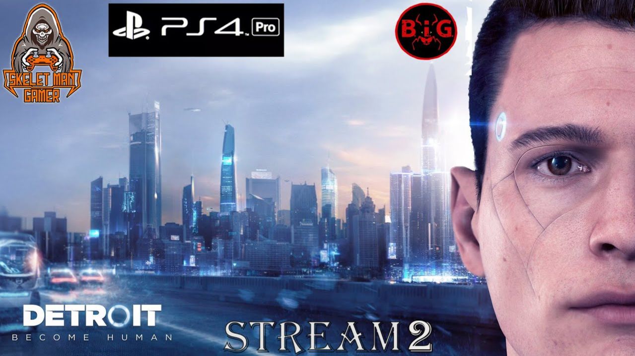 Detroit: Become Human (PS 4 PRO) | STREAM 2