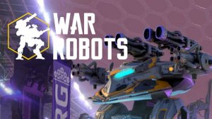 War Robots Стрим!