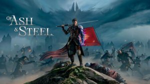 💙 Короткая премьера "Of Ash & Steel" в честь 5-ти летия канала (продолжение 16.04 на стриме) 💙