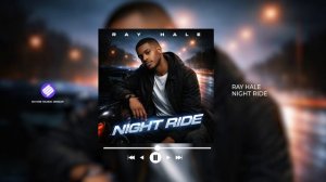 Ray Hale - Night Ride (Official Audio 2026)