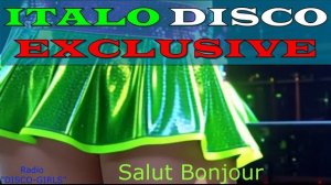 DISCO-GIRLS - Salut Bonjour / Итало Диско / италодиско / Новое Диско / ДИСКО ДЭНС / Евродиско