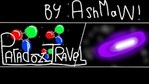 [Прошлое и будущее!] Paradox Travel by AshMaw!