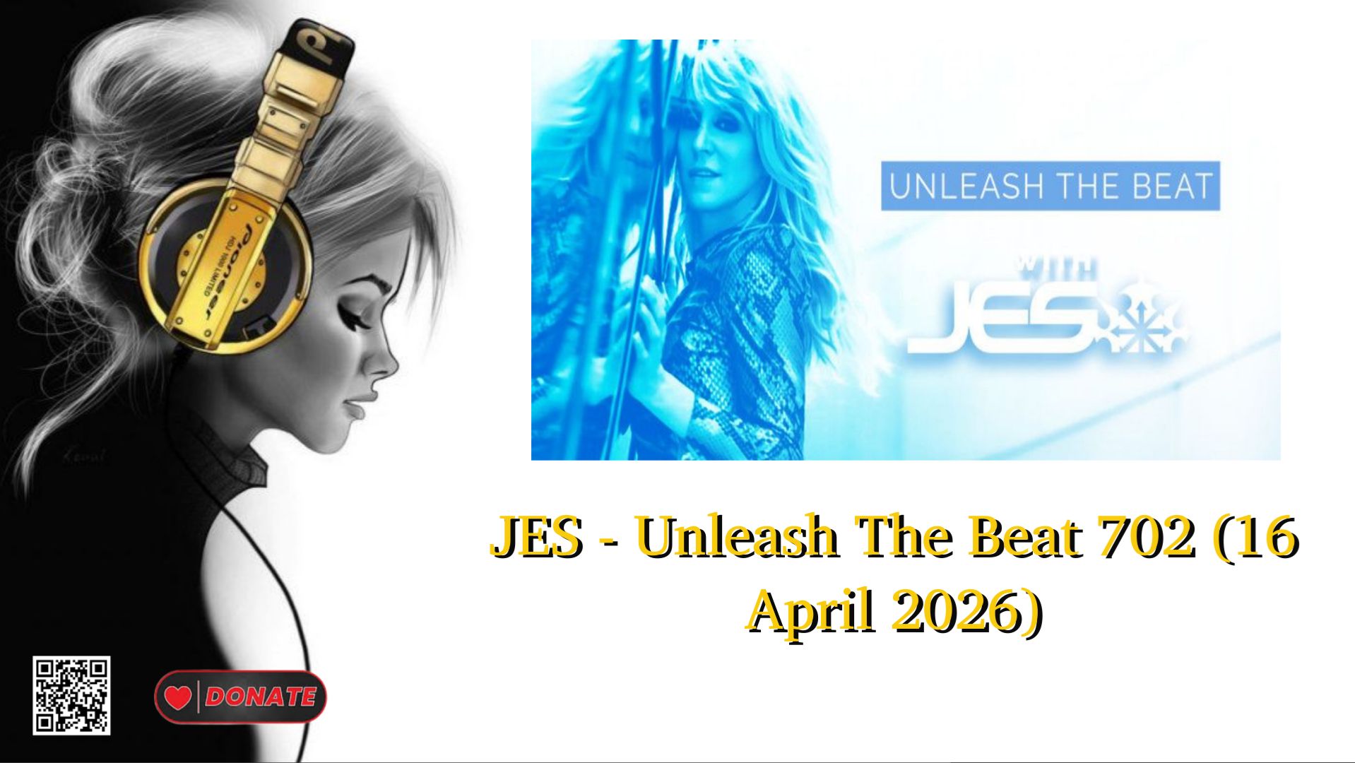 JES - Unleash The Beat 702 16 April 2026