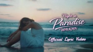 WALKMN - Night in Paradise