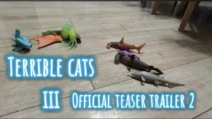 Terrible cats 3 Official teaser trailer 2