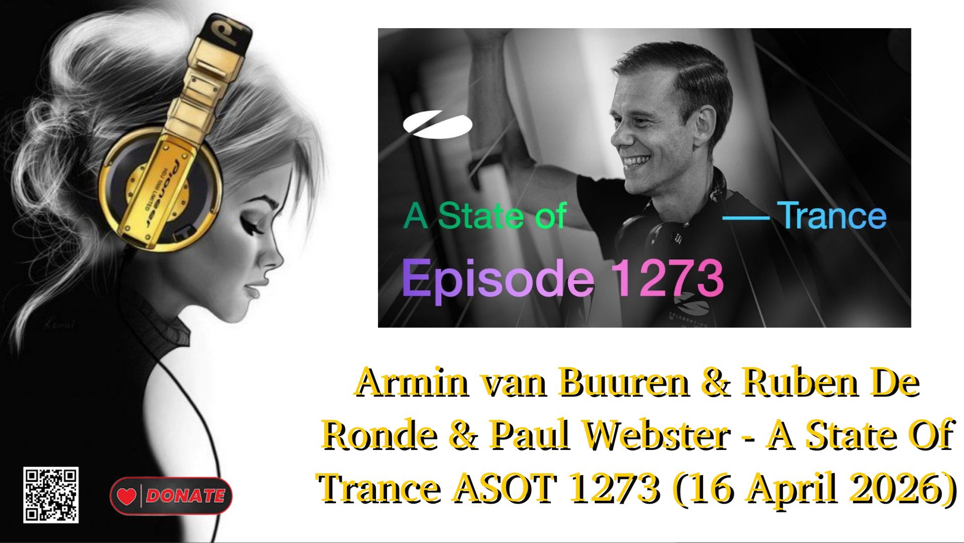 Armin van Buuren  Ruben De Ronde  Paul Webster - A State Of Trance ASOT 1273 16 April 2026