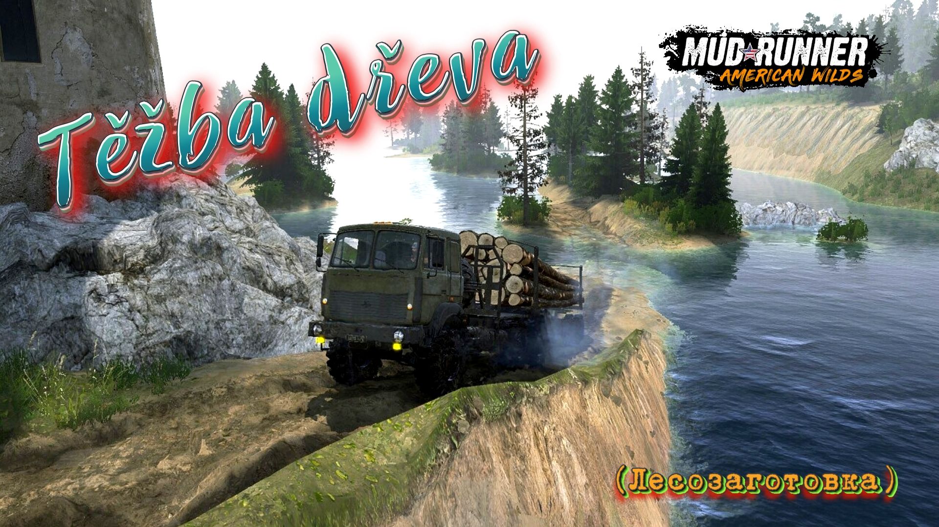 MudRunner. Těžba Dřeva