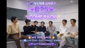 VLIVE live BTS  2022.06.10 "Come Back"