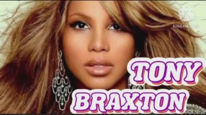 *** ТОНИ БРЭКСТОН ( TONI BRAXTON ) *** ХИТЫ ***