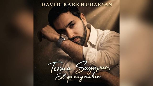 David Barkhudaryan - Terma Sagapao / Ed Qo Nayvackin (Greek & Armenian Cover Music)