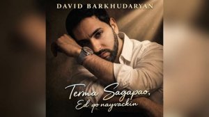 David Barkhudaryan - Terma Sagapao / Ed qo nayvackin (Greek & Armenian cover music)