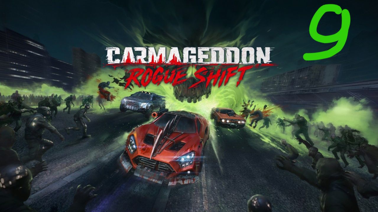 Прохождение Carmageddon: Rogue Shift #9 (Нащупал) ФИНАЛ