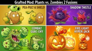 Plants VS Zombies-2 Fusion РАСТЕНИЯ ПРОТИВ ЗОМБИ Grafted mod Hybrid pvz ПВЗ МОД Битва прохождение