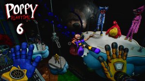 Poppy Playtime: ГЛАВА 6 - Полное вступление + геймплей