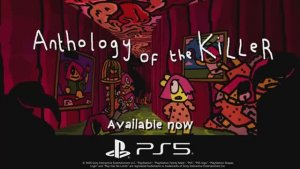 Anthology of the Killer — трейлер к запуску игр на PS5