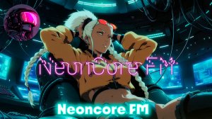 🌃1992 Apex Operator🌆Cyberpunk,Synthwave_NE💿NCORE FM_17-04-2026