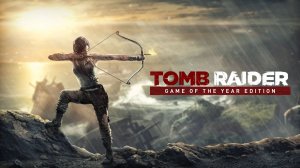 Tomb Raider// GAME OF THE YEAR EDITION//Прохождение ...53%
