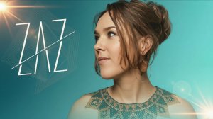 Zaz - Sains et saufs (Deluxe)